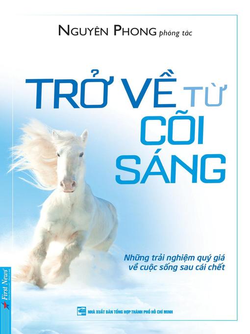Title details for Trở Về Từ Cõi Sáng by Nguyên Phong - Available